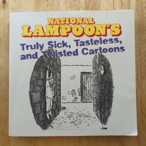 National Lampoon's Truly Sick Tasteless Twisted Cartoons Humor Paperback Good